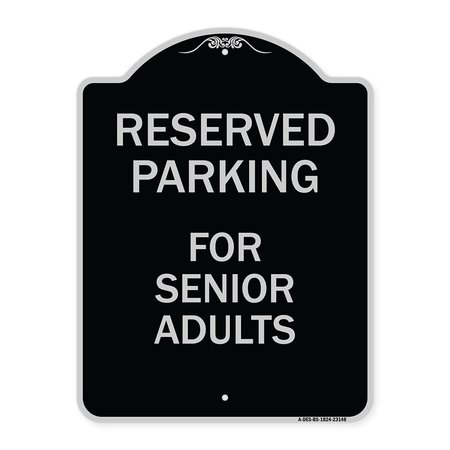 SIGNMISSION Reserved Parking for Senior Adults Heavy-Gauge Aluminum Architectural Sign, 24" x 18", BS-1824-23148 A-DES-BS-1824-23148